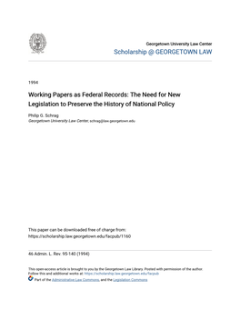 Working Papers As Federal Records: the Need for New Legislation to Preserve the History of National Policy