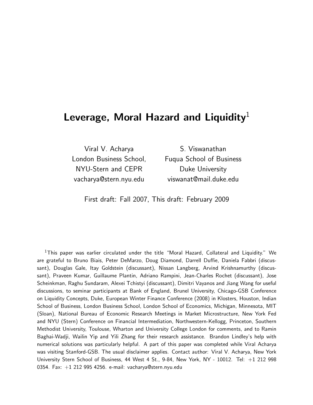 Leverage, Moral Hazard and Liquidity1
