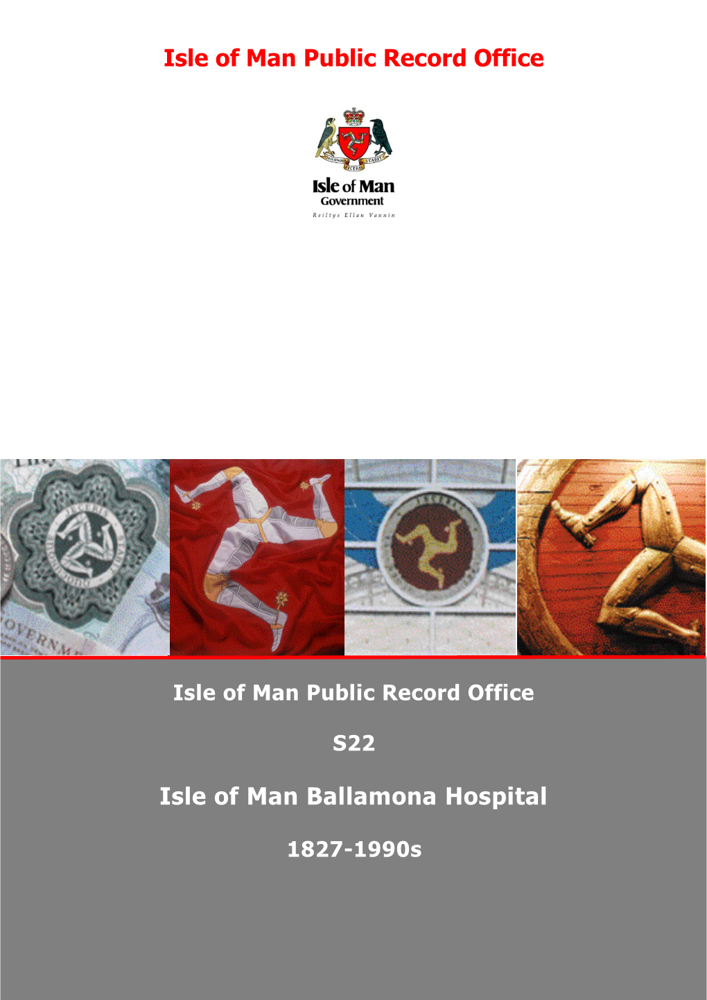 S22 Isle of Man Ballamona Hospital 1827-1990S