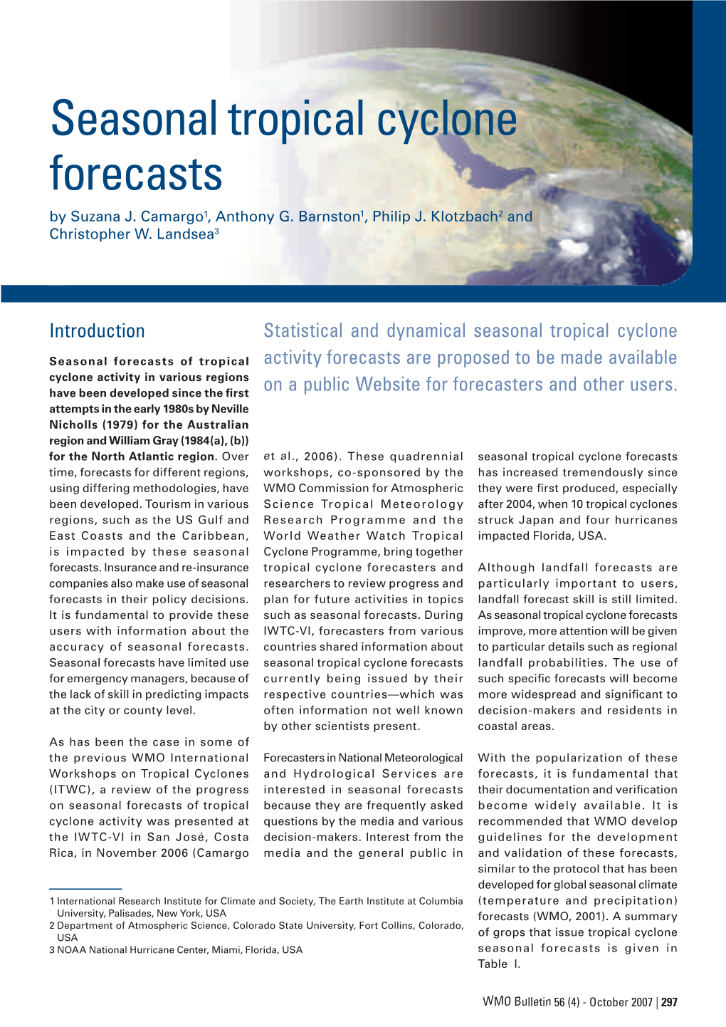 Seasonal Tropical Cyclone Forecasts by Suzana J