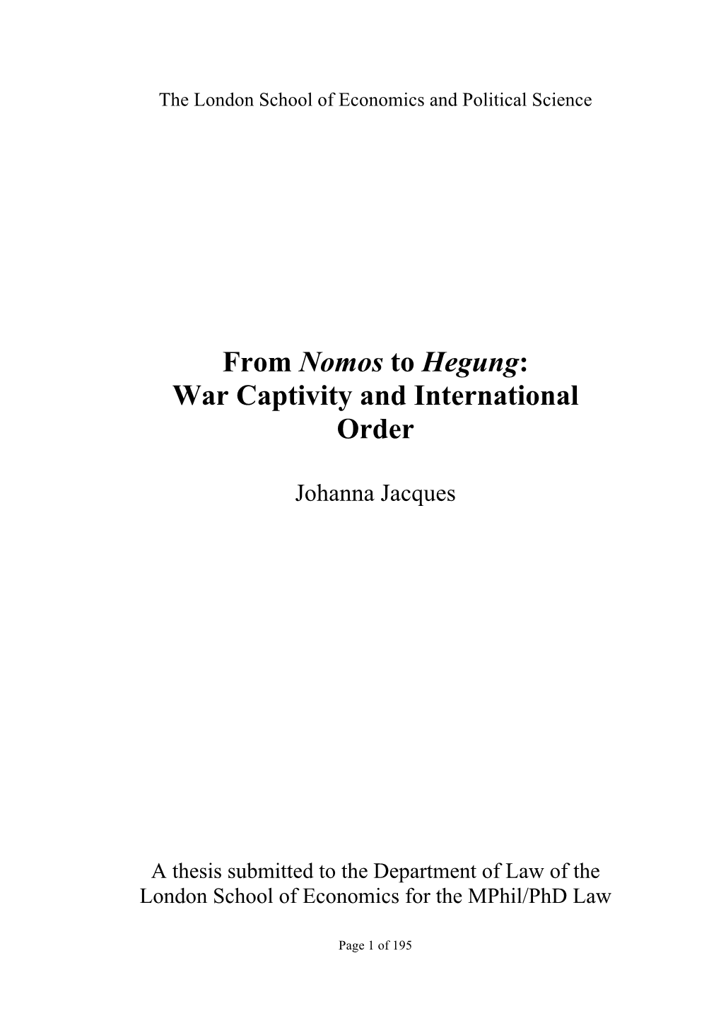 From Nomos to Hegung: War Captivity and International Order