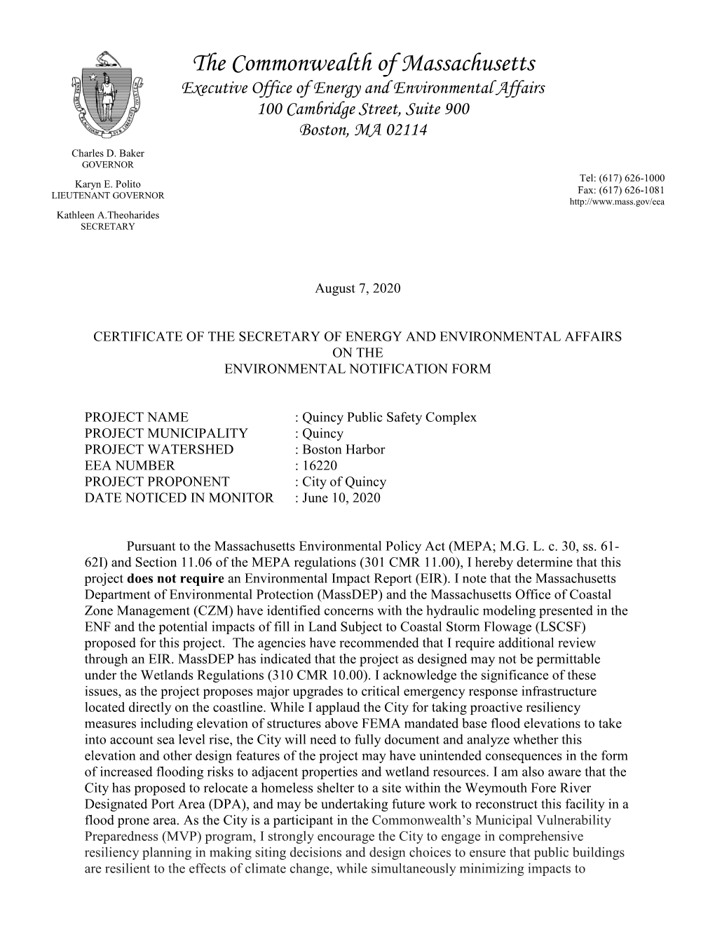 The Commonwealth of Massachusetts Executive Office of Energy and Environmental Affairs 100 Cambridge Street, Suite 900 Boston, MA 02114 Charles D