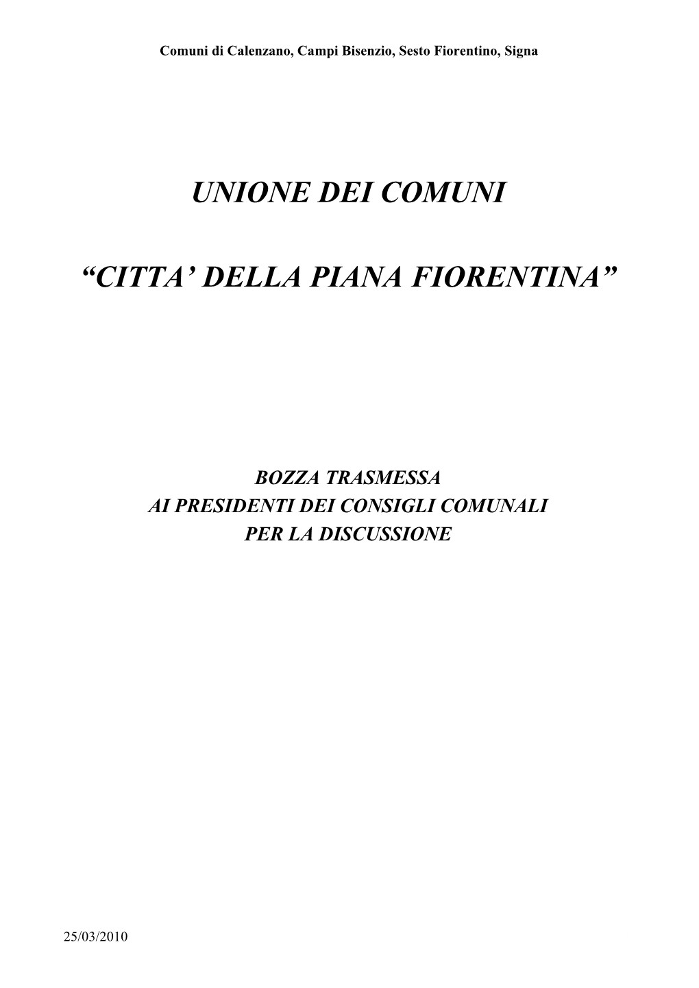 Unione Dei Comuni “Citta' Della Piana Fiorentina”