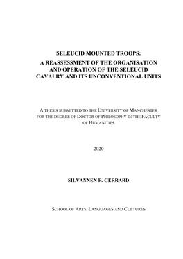 Seleucid Mounted Troops: a Reassessment of the Organisation and Operation of the Seleucid Cavalry and Its Unconventional Units