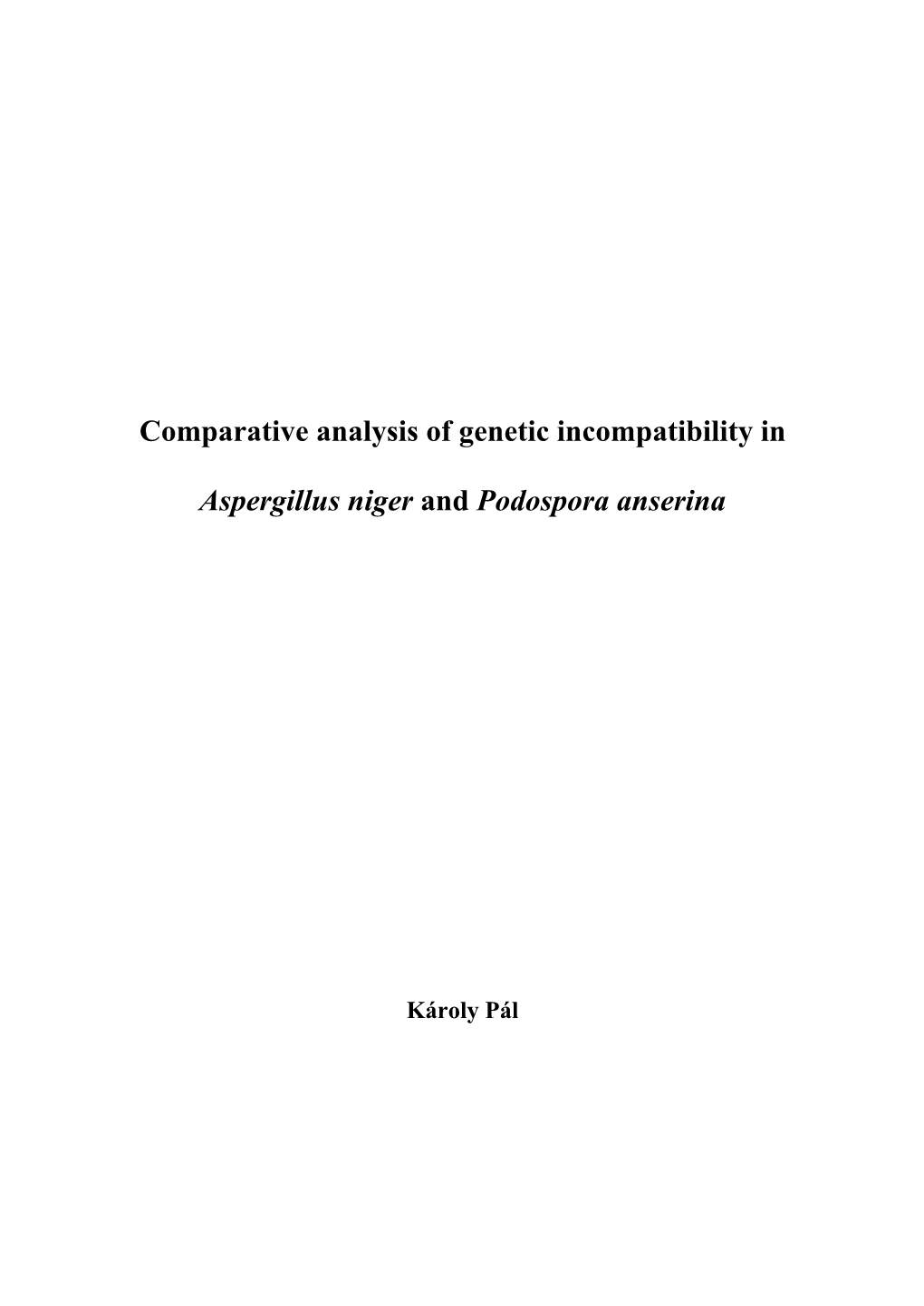 Comparative Analysis of Genetic Incompatibility in Aspergillus Niger and Podospora Anserina