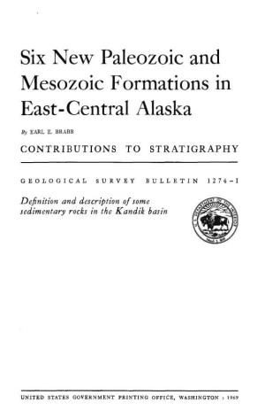 Six New Paleozoic and Mesozoic Formations in East-Central Alaska