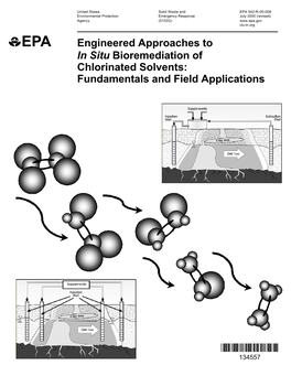 Engineered Approaches to in Situ Bioremediation of Chlorinated Solvents: Fundamentals and Field Applications EPA 542-R-00-008 July 2000 (Revised)