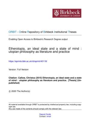 Etherotopia, an Ideal State and a State of Mind : Utopian Philosophy As Literature and Practice