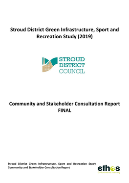 The Community and Stakeholder Consultation Report Will Be Taken Forward Primarily in the GI and Open Space Report