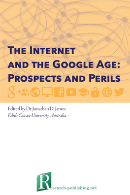 The Internet and the Google Age: Prospects and Perils