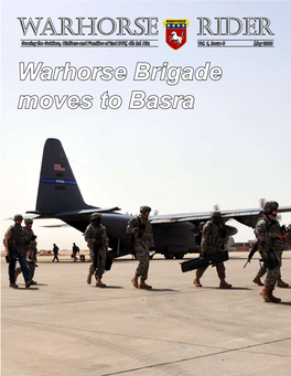 Warhorse Brigade Moves to Basra Contents Warhorse Sends: Warhorse Brigade Assumes Command Warhorse Brigade Relocation to Basra of Basra