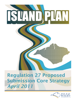 Regulation 27 Proposed Submission Core Strategy April 2011