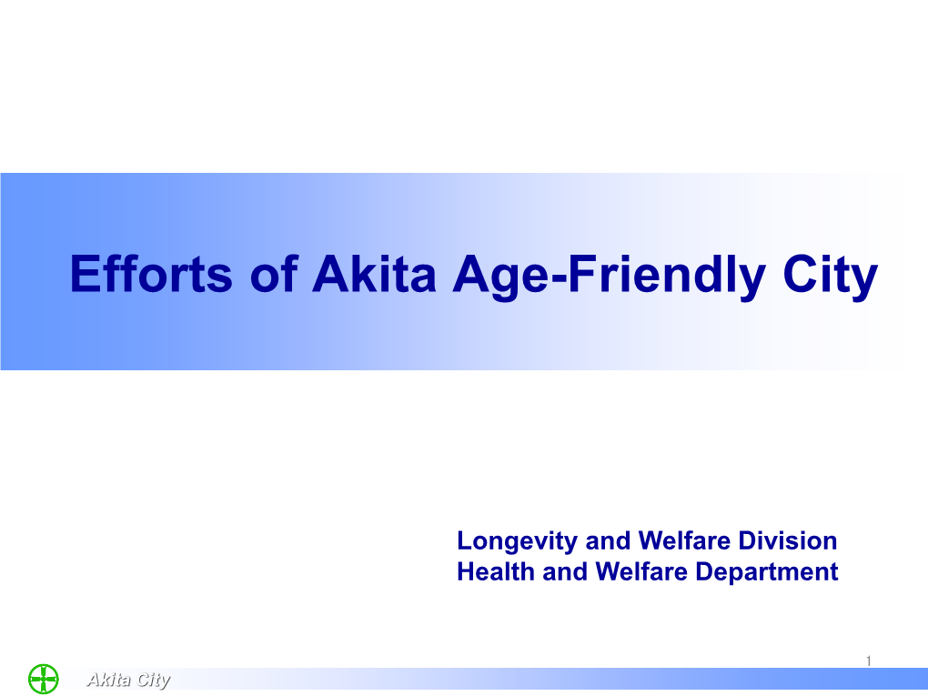 Efforts of Akita Age-Friendly City