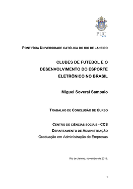 CLUBES DE FUTEBOL E O DESENVOLVIMENTO DO ESPORTE ELETRÔNICO NO BRASIL Miguel Soveral Sampaio