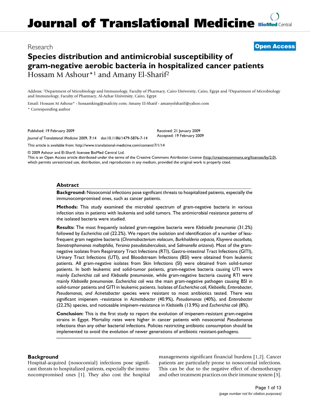 Species Distribution and Antimicrobial Susceptibility of Gram-Negative Aerobic Bacteria in Hospitalized Cancer Patients Hossam M Ashour*1 and Amany El-Sharif2