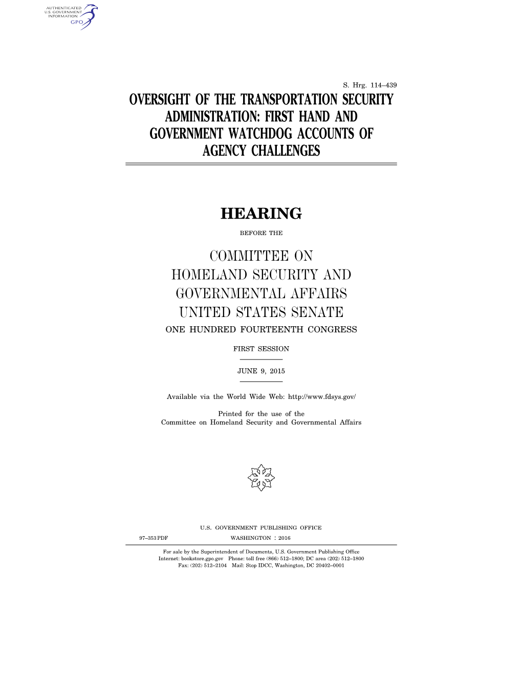 Oversight of the Transportation Security Administration: First Hand and Government Watchdog Accounts of Agency Challenges