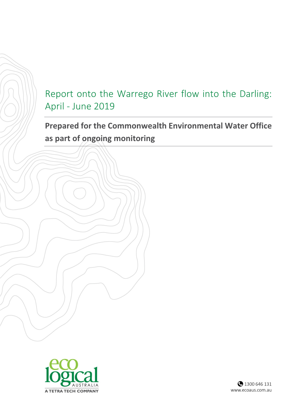 Report Onto the Warrego River Flow Into the Darling: April - June 2019