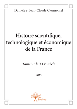 Histoire Scientifique, Technologique Et Économique De La France