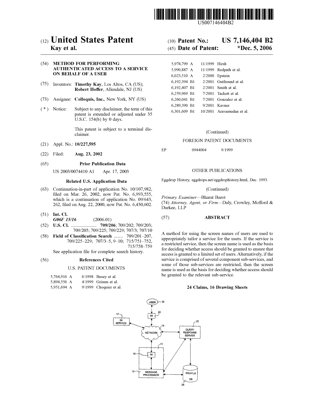 United States Patent (10) Patent N0.: US 7,146,404 B2 Kay Et A]