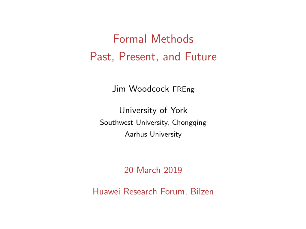 Formal Methods Past, Present, and Future