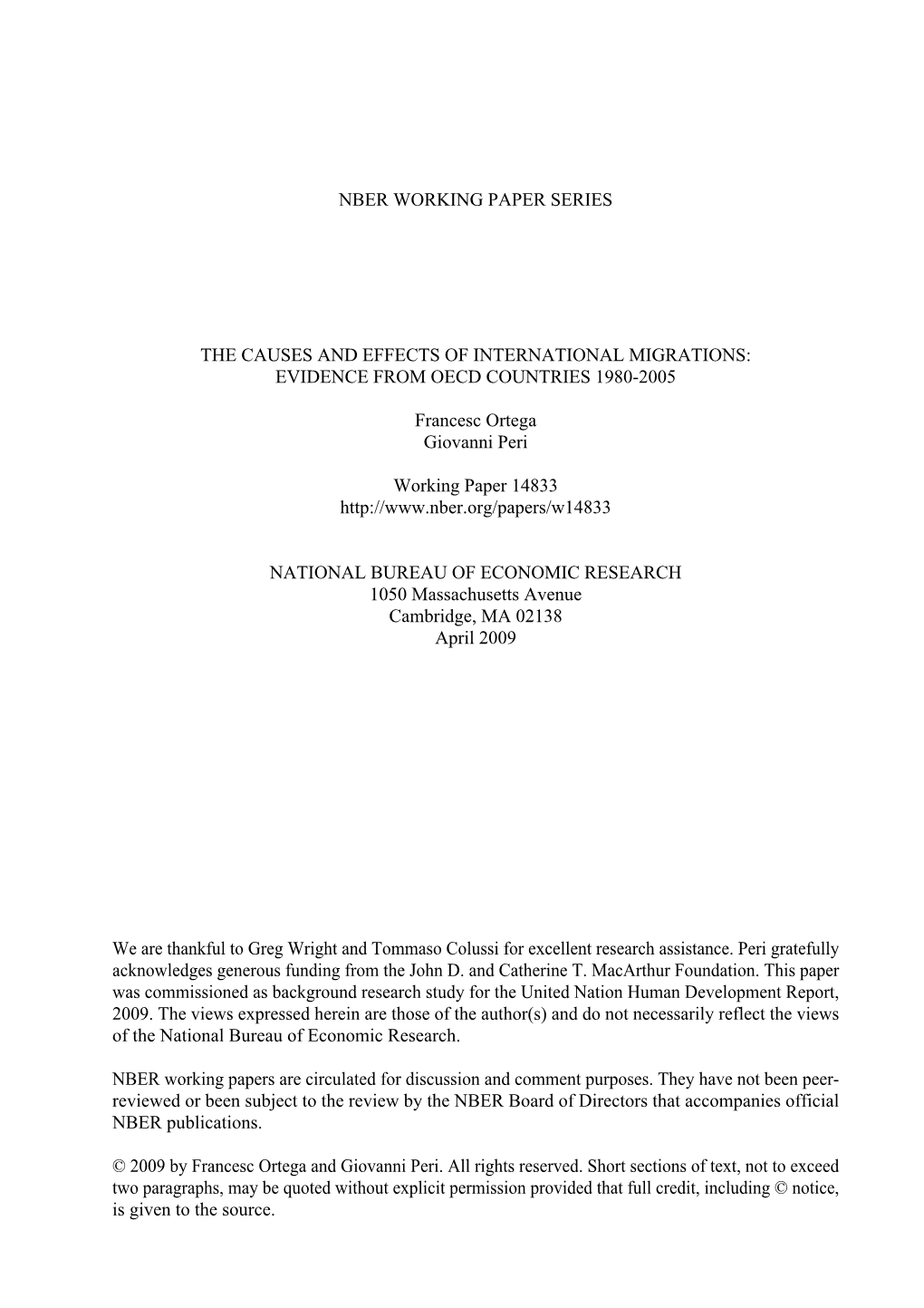 Nber Working Paper Series the Causes and Effects Of