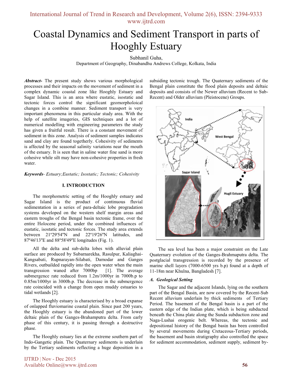 Coastal Dynamics and Sediment Transport in Parts of Hooghly Estuary Subhanil Guha, Department of Geography, Dinabandhu Andrews College, Kolkata, India