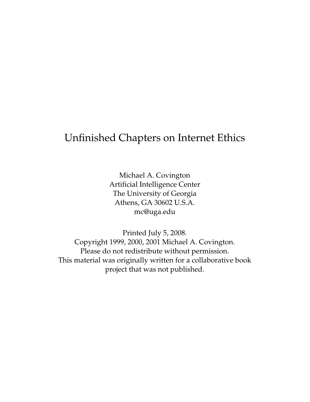 Unfinished Chapters on Internet Ethics
