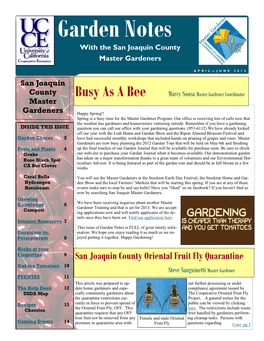 Garden Notes with the San Joaquin County Master Gardeners APRIL — J U N E 2 0 1 2 San Joaquin County Busy As a Bee Marcy Sousa Master Gardener Coordinator Master