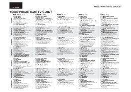 Your Prime Time Tv Guide ABC TV (Ch2) SEVEN (Ch6) NINE (Ch5) WIN (Ch8) SBS (Ch3) 6Pm the Drum