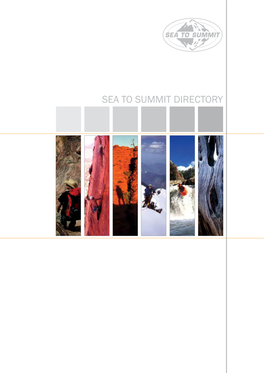 SEA to SUMMIT DIRECTORY Sea to Summit: an Australian Company Est