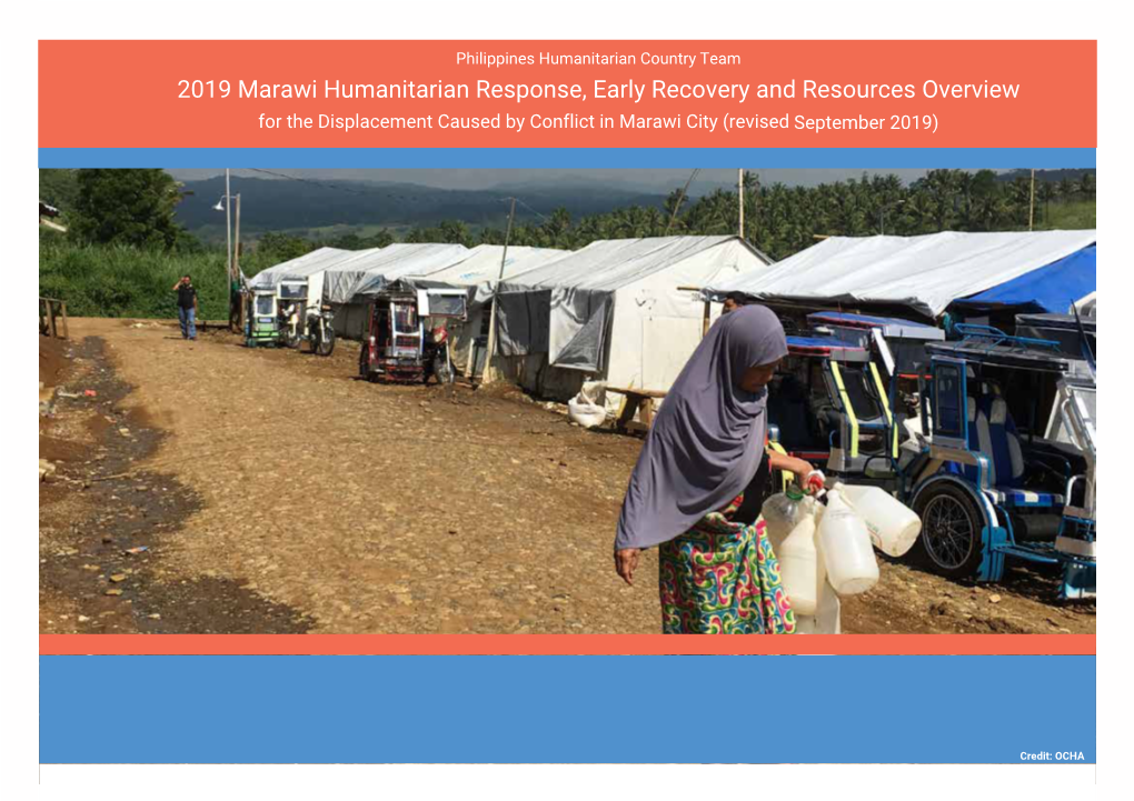 2019 Marawi Humanitarian Response, Early Recovery and Resources Overview for the Displacement Caused by Conflict in Marawi City (Revised September 2019)