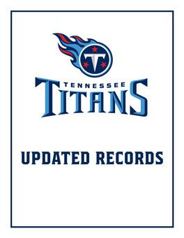 UPDATED RECORDS Tennessee Titans Updated Records Updated Through Jan