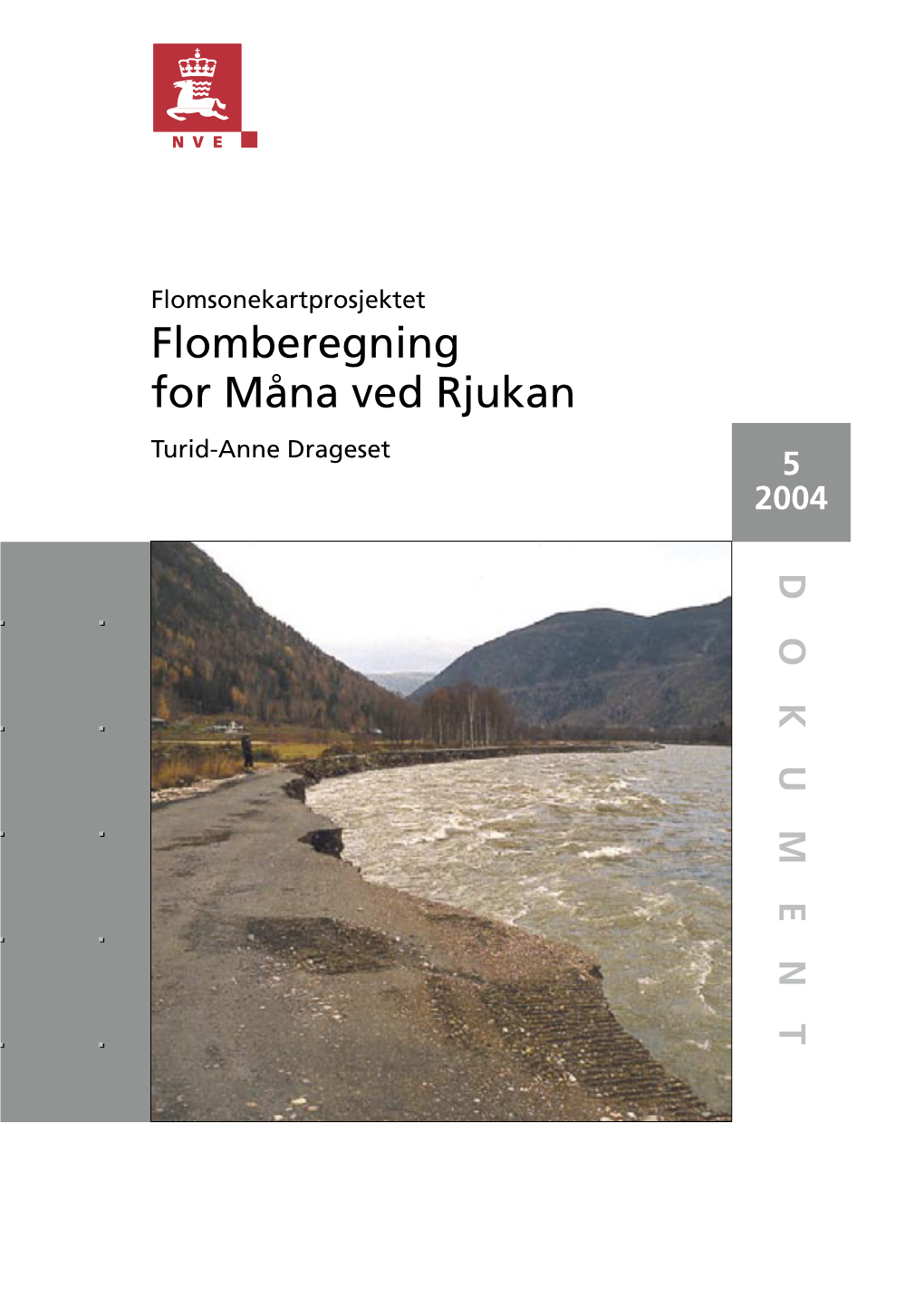 Flomberegning for Måna Ved Rjukan (016.HZ) Flomsonekartprosjektet