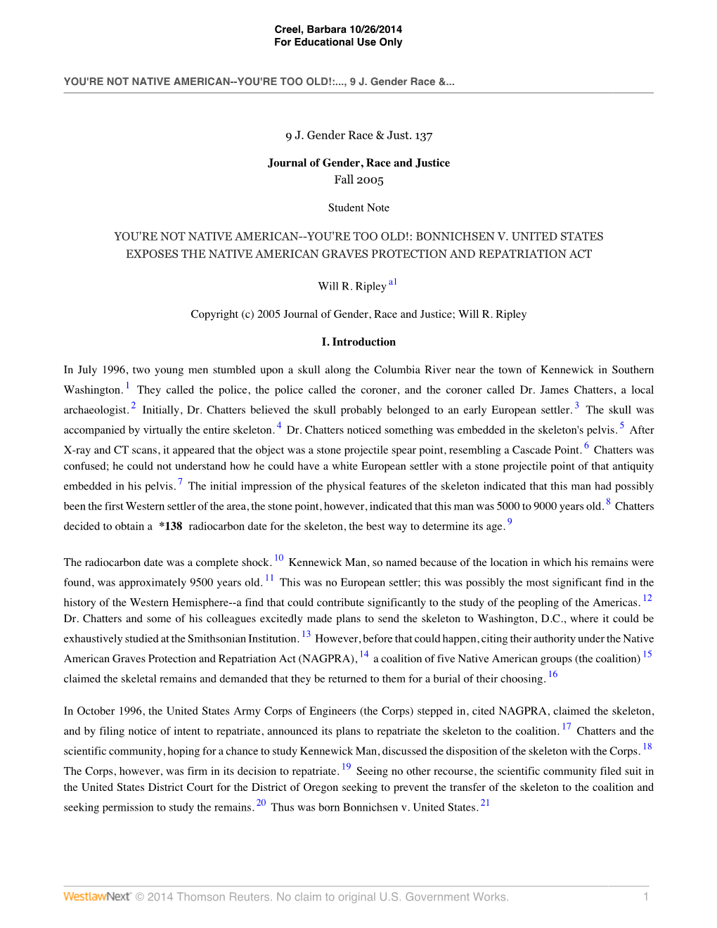 © 2014 Thomson Reuters. No Claim to Original U.S. Government Works. 1 9 J. Gender Race & Just. 137 Journal of Gender, Race