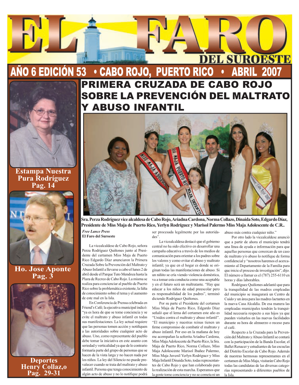 Año 6 Edición 53 • Cabo Rojo, Puerto Rico • Abril 2007 Primera Cruzada De Cabo Rojo Sobre La Prevención Del Maltrato Y Abuso Infantil