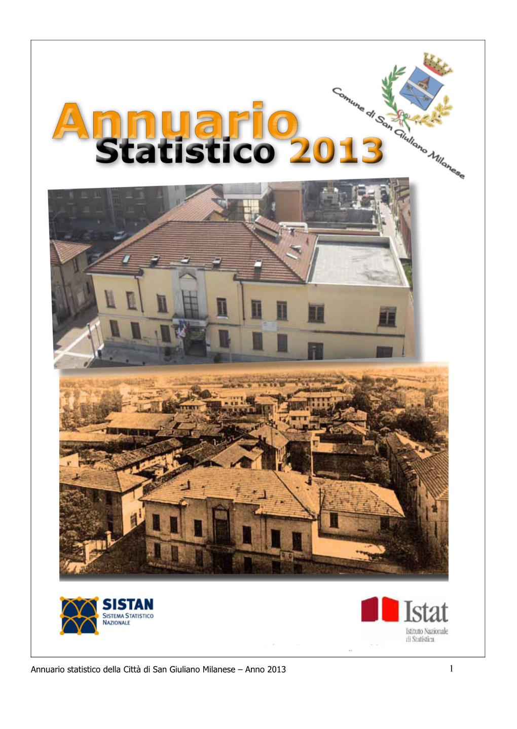 Annuario Statistico Della Città Di San Giuliano Milanese – Anno 2013 1 Città Di San Giuliano Milanese
