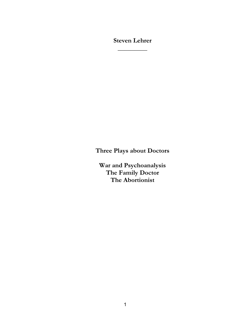 Steven Lehrer ___Three Plays About Doctors War And