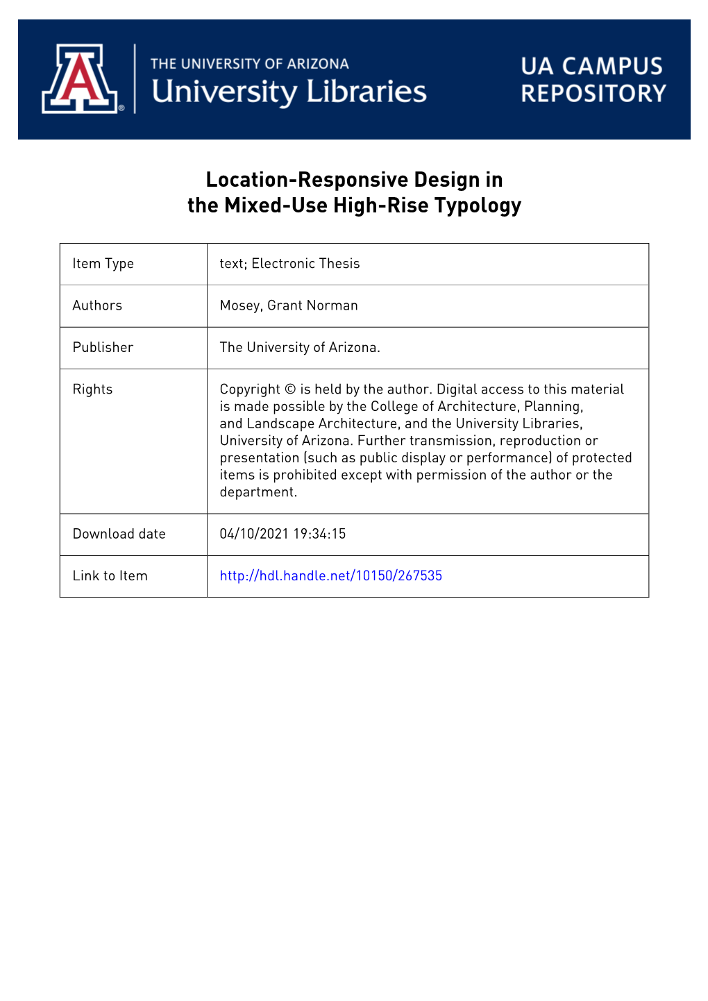 LOCATION-RESPONSIVE DESIGN in the MIXED-USE HIGH-RISE TYPOLOGY by Grant Norman Mosey a Thesis Submitted To