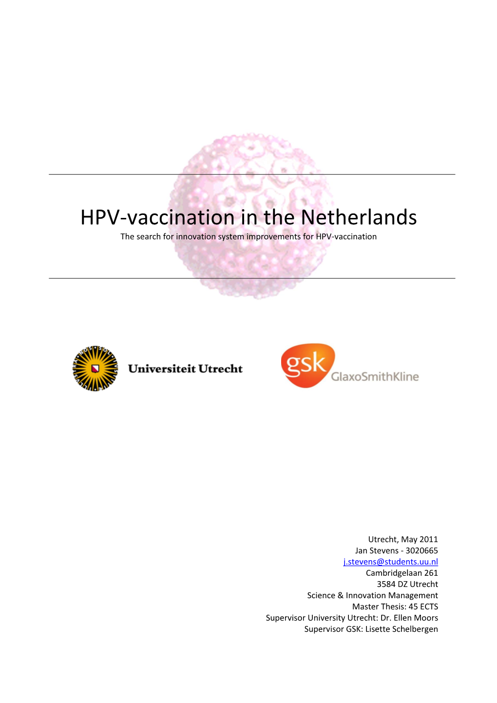 HPV-Vaccination in the Netherlands the Search for Innovation System Improvements for HPV-Vaccination