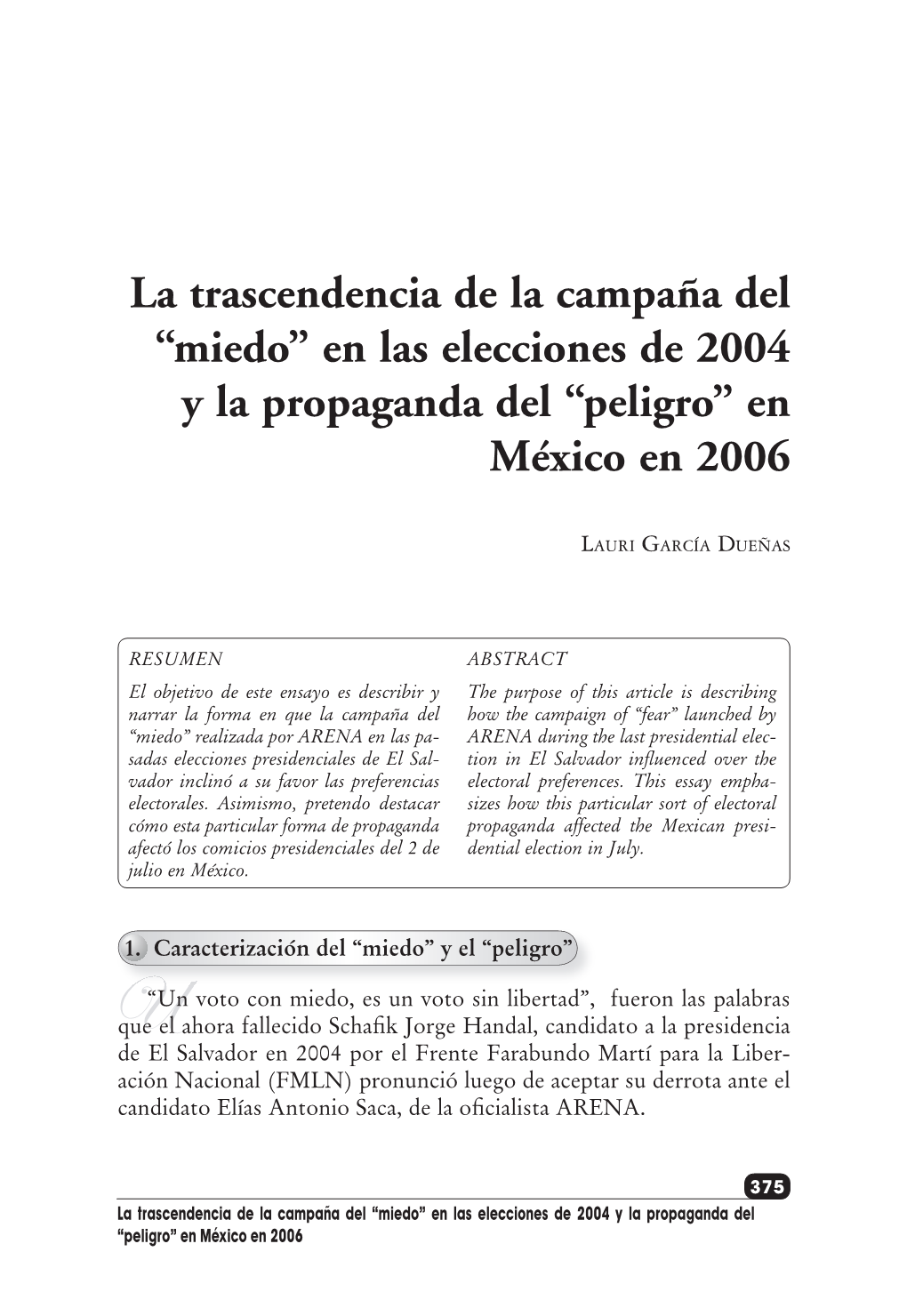 “Miedo” En Las Elecciones De 2004 Y La Propaganda Del “Peligro” En México En 2006