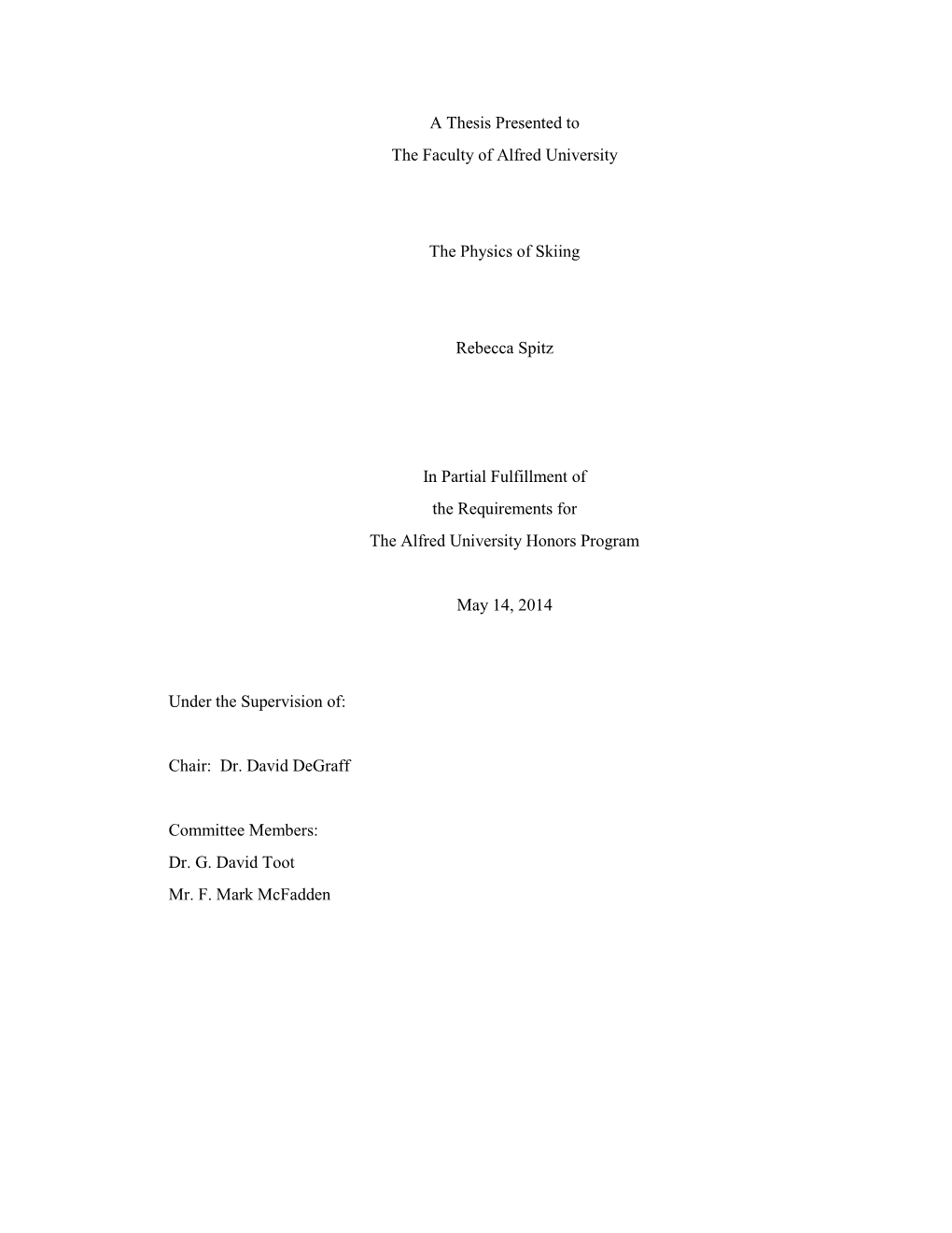 A Thesis Presented to the Faculty of Alfred University the Physics Of