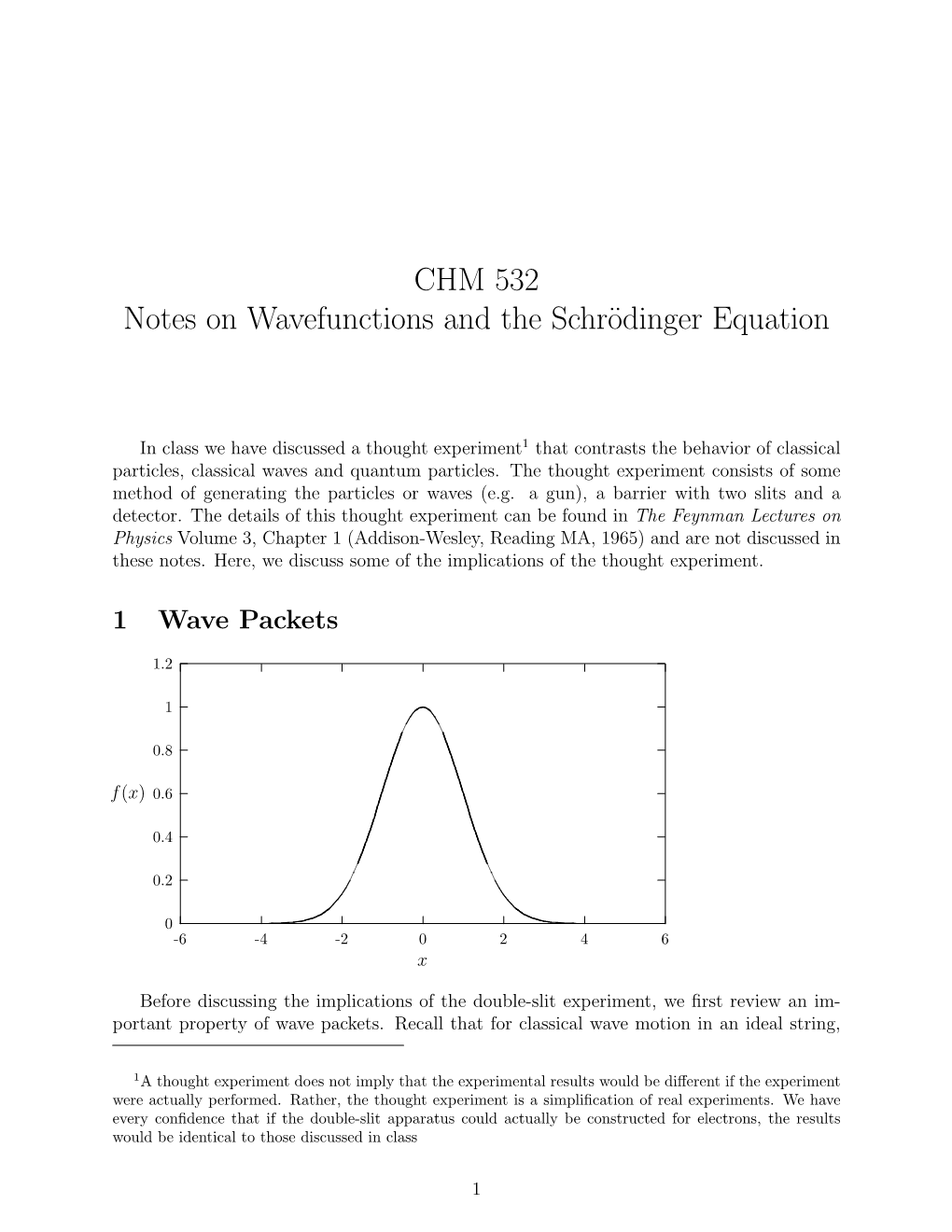 CHM 532 Notes on Wavefunctions and the Schrödinger Equation