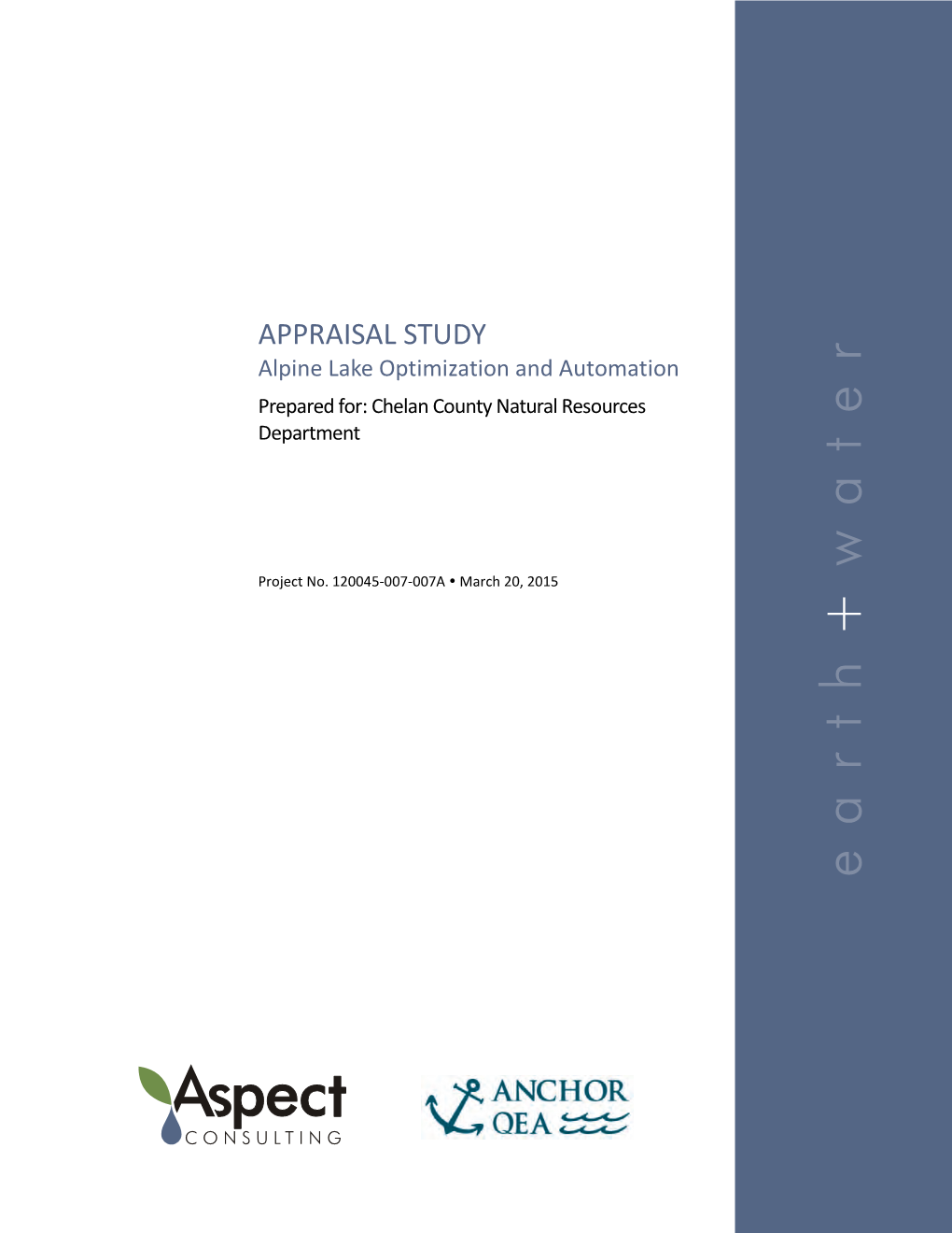 APPRAISAL STUDY Alpine Lake Optimization and Automation Prepared For: Chelan County Natural Resources Department