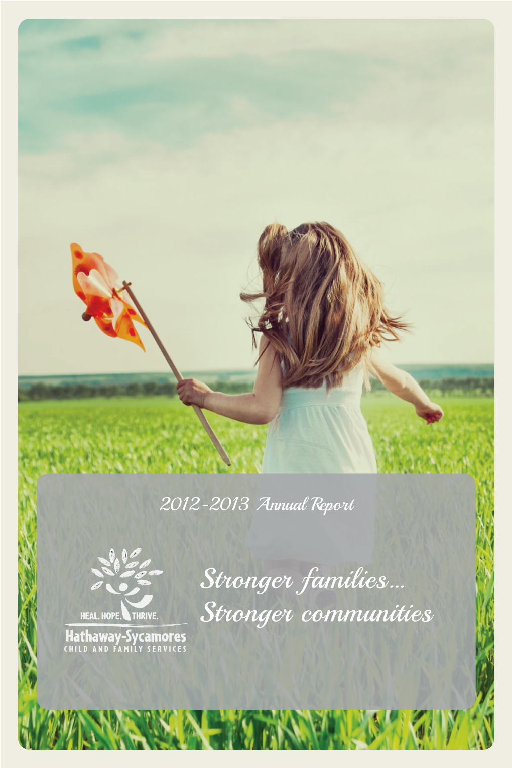 Stronger Communities Hathaway-Sycamores CHILD and FAMILY SERVICES Mission