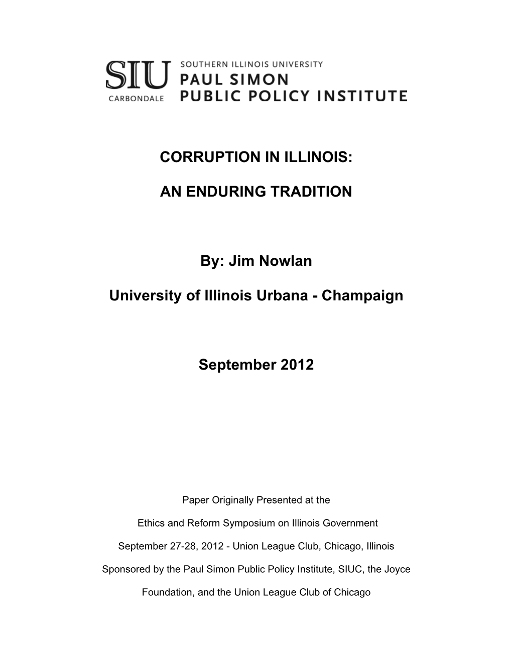 CORRUPTION in ILLINOIS: an ENDURING TRADITION By: Jim