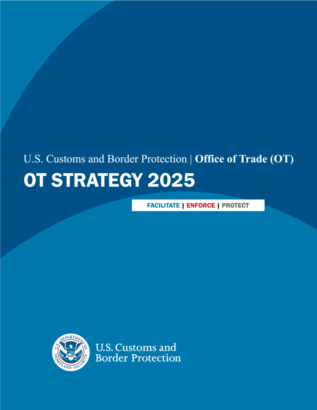 OFFICE of TRADE STRATEGY 2025 | Facilitate