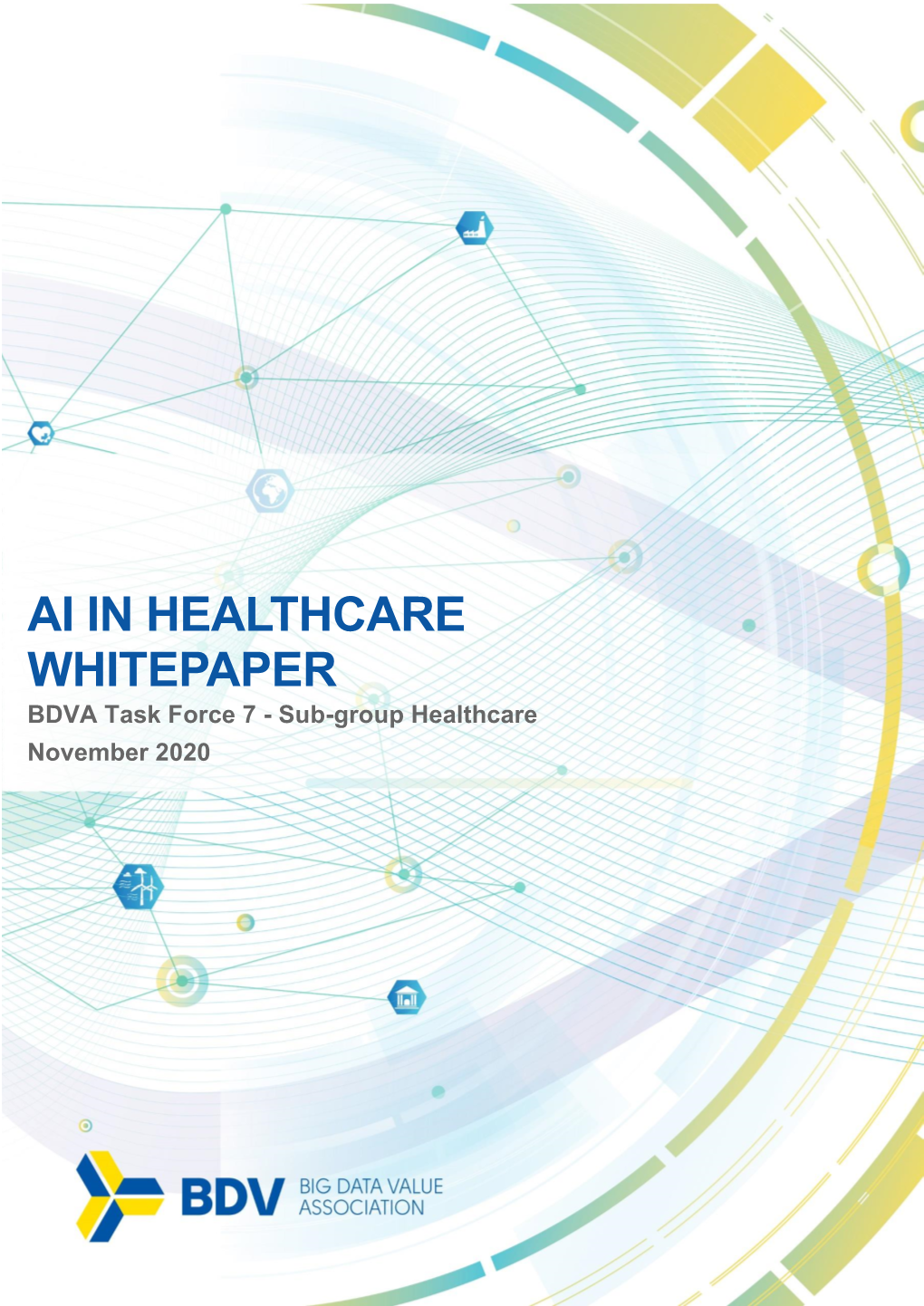 AI in HEALTHCARE WHITEPAPER BDVA Task Force 7 - Sub-Group Healthcare November 2020