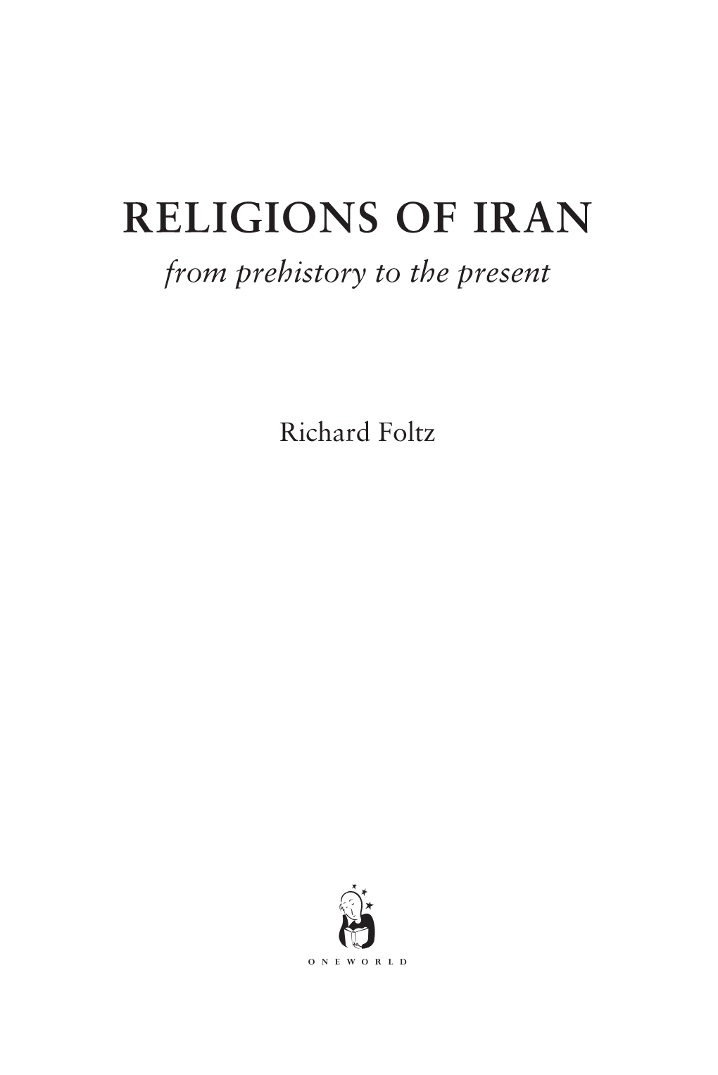 RELIGIONS of IRAN from Prehistory to the Present