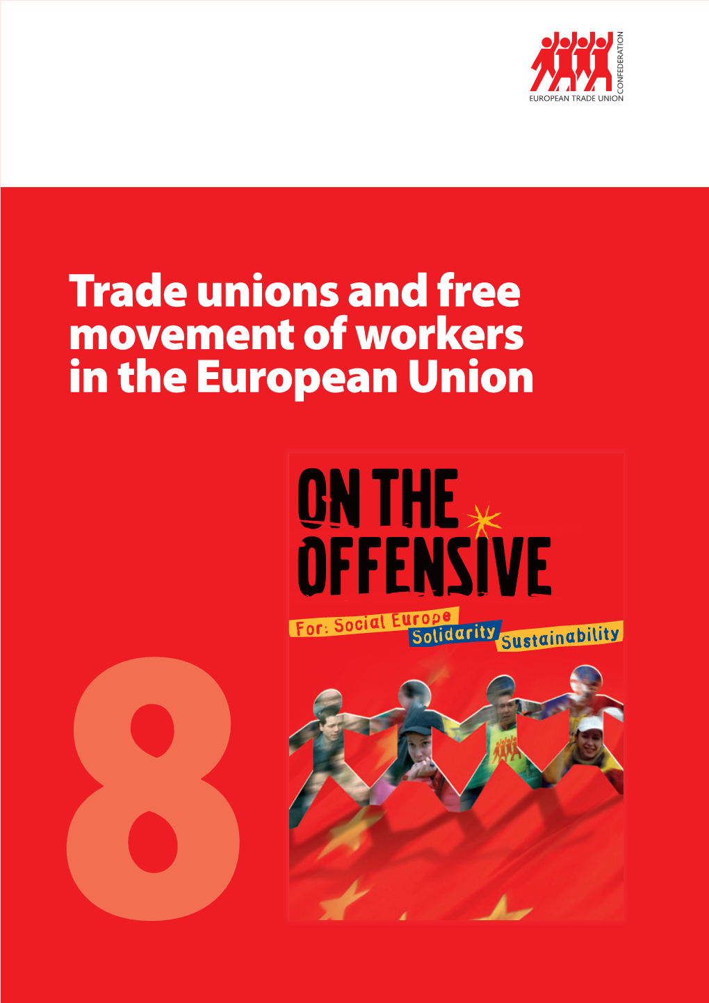 Trade Unions and Free Movement of Workers in the European Union