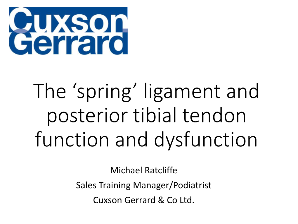 The Spring Ligament and Posterior Tibial Tendon Function and Dysfunction